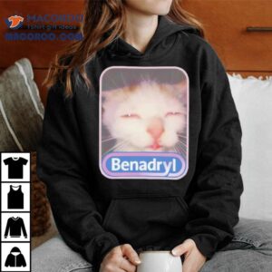 Benadryl Cat Shirt