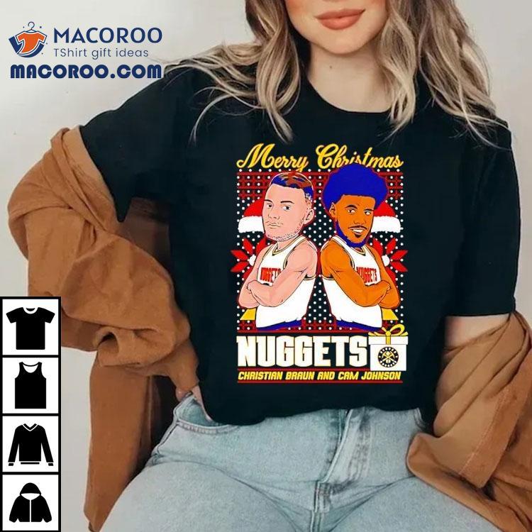 Christian Braun And Cam Johnson Nuggets Merry Christmas Shirt Christian Braun And Cam Johnson Nuggets Merry Christmas Shirt