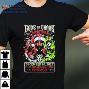 Gods Of Chaos Christmas Show At Byline Bank Aragon Ballroom On December 20 2025 Chicago Shirt