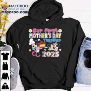 Mickey Mouse And Minnie Mouse Disney Our First Mothers Day Together Happy Mother S Day Tshirt