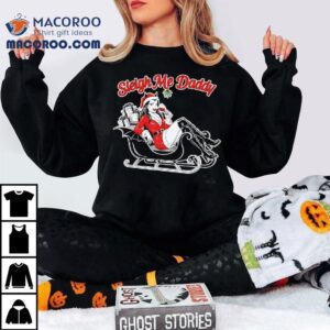 Sleigh Me Daddy Vampire Santa Wine Bat Holiday Spicy Shirt 1 Sleigh Me Daddy Vampire Santa Wine Bat Holiday Spicy Tshirt