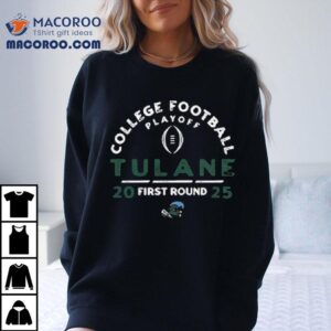 Tulane Green Wave College Football Playoff 2025 First Round Shirt