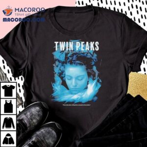 Twin Peaks Created By Mark Frost And David Lynch Fire Is The Devil Hiding Like A Coward Shirt