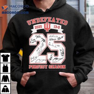 Undefeated 2025 Indiana University Hoosiers Perfect Season Signatures Shirt