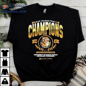 Ust Growling Tigers Champions Uaap Basketball Women’s Basketball Division University Of Santo Tomas Shirt