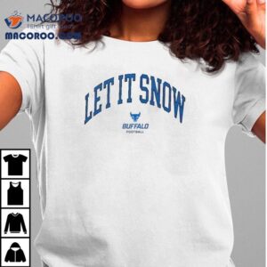 Victor Snow Let It Snow Buffalo Bulls Shirt