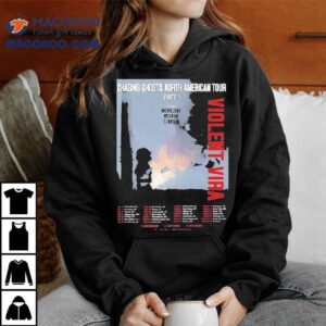 Violent Vira Chasing Ghosts North American Tour Part 1 Ft Novulent X Rehash X Clarion Dates 2025 Shirt