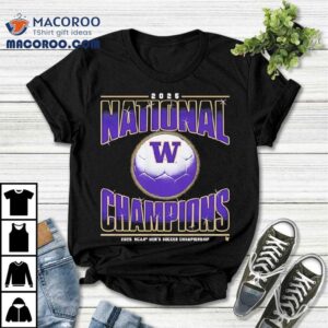Washington Huskies 2025 Ncaa Men’s Soccer National Champions Shirt