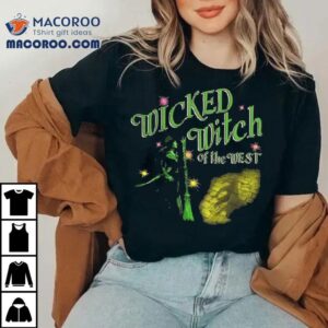 Wicked Witch Of The West Shirt 1 Wicked Witch Of The Wes Tshirt