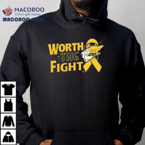 Worth The Fight Hope4atrt Shirt