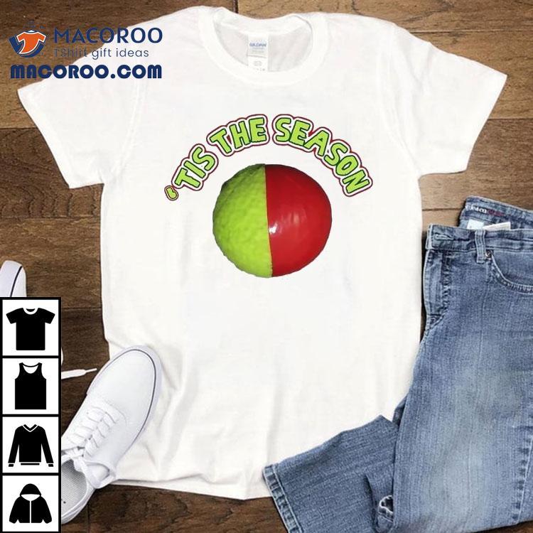 ‘tis The Season Christmas Coming Shirt ‘tis The Season Christmas Coming Shirt