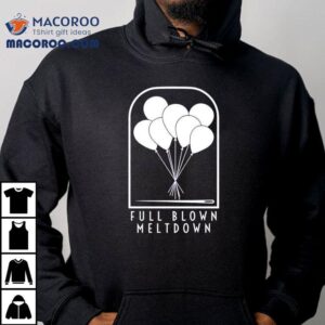 Balloon Full Blown Meltdown Tshirt