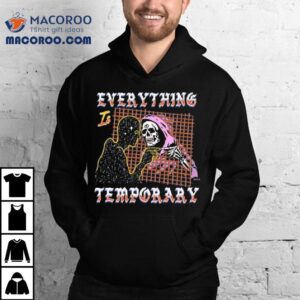 Boss Dog Art Everything Is Temporary Tshirt