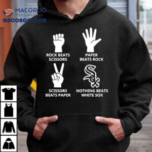Chicago White Sox Nothing Beats Rock Beats Scissors Paper Beats Rock Scissors Beats Paper Tshirt