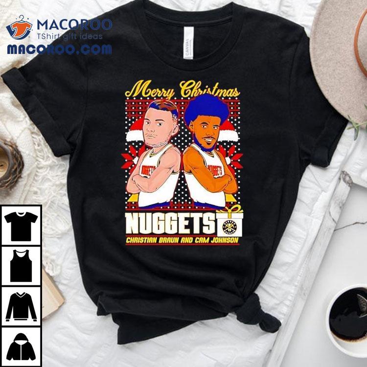 Christian Braun And Cam Johnson Nuggets Merry Christmas Shirt Christian Braun And Cam Johnson Nuggets Merry Christmas Shirt