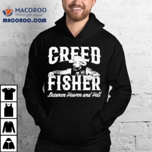 Creed Fisher Between Heaven And Hell Tshirt
