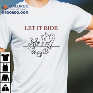 Diem Archive Let It Ride Shirt 2 Diem Archive Let It Ride Tshirt