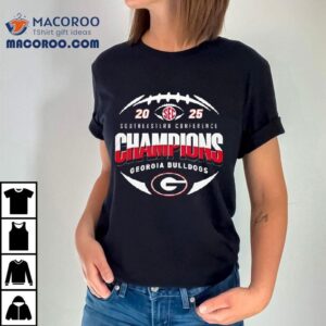 Georgia Bulldogs Southeastern Conference Champions 2025 Shirt 2 Georgia Bulldogs Southeastern Conference Champions Tshirt