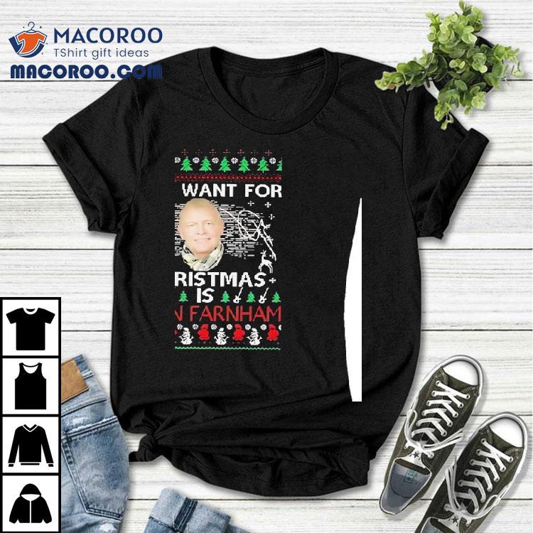 John Farnham All I Want For Christmas Shirt John Farnham All I Want For Christmas Shirt