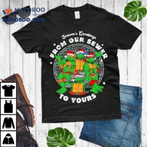 Nage Mutant Ninja Turtles Sewer Season S To Yours Christmas Tshirt