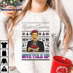Never Gonna Give Yule Up Rick Astley Ugly Christmas Tshirt