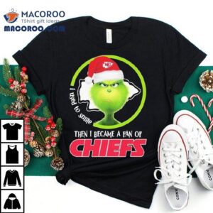 The Grinch I Used To Smile Then I Became A Fan Of Kansas City Chiefs Christmas Shirt 2 The Grinch I Used To Smile Then I Became A Fan Of Kansas City Chiefs Christmas Tshirt