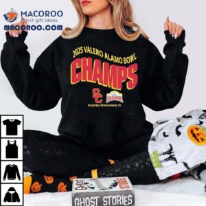 Usc Trojans Valero Alamo Bowl Champions On December In San Antonio Tx Tshirt