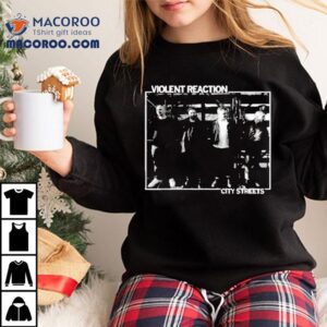 Violent Reaction City Streets Tshirt