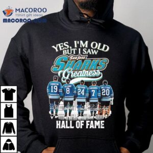 Yes I M Old But I Saw San Jose Sharks Hall Of Fame Signatures Tshirt