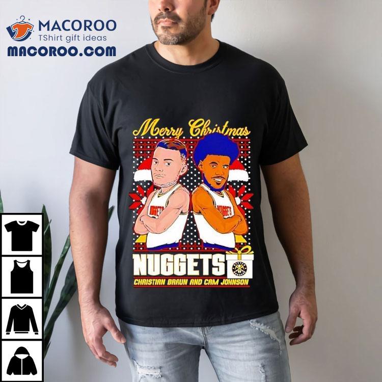 Christian Braun And Cam Johnson Nuggets Merry Christmas Shirt Christian Braun And Cam Johnson Nuggets Merry Christmas Shirt