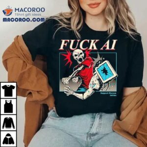 Fuck Ai Support Human Artists Tshirt