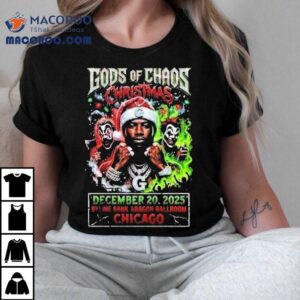 Gods Of Chaos Christmas Show At Byline Bank Aragon Ballroom On December Chicago Tshirt