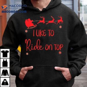 I Like To Ride On Top Christmas Couple Tshirt