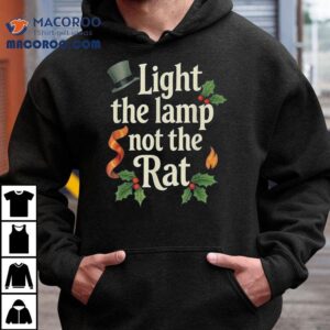 Light The Lamp Not The Rat Christmas Shirt 3 Light The Lamp Not The Rat Christmas Tshirt