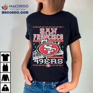 San Francisco Ers Holiday Ugly Christmas Tshirt