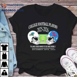 Tulane Green Wave Vs Ole Miss Rebels 2025 2026 College Football Playoff Matchup 3 Tulane Green Wave Vs Ole Miss Rebels College Football Playoff Matchup Tshirt