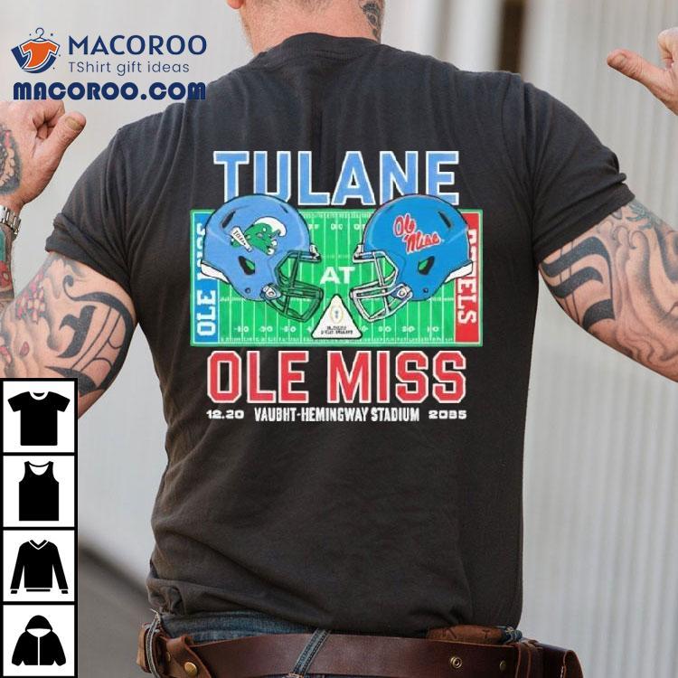 Tulane Vs Ole Miss 2025 College Football Playoff At Kyle Field 12-20-2025 Helmet Shirt Tulane Vs Ole Miss 2025 College Football Playoff At Kyle Field 12-20-2025 Helmet Shirt