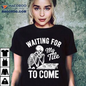 Waiting For My Tile To Come Mahjong Japanese Chinese Game Tshirt