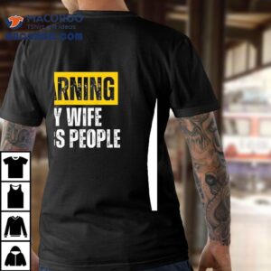Warning My Wife Stabs People Vintage Tshirt