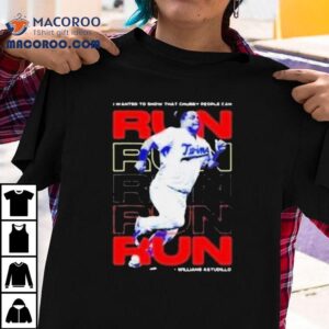 Willians Astudillo Chubby People Can Run Tshirt
