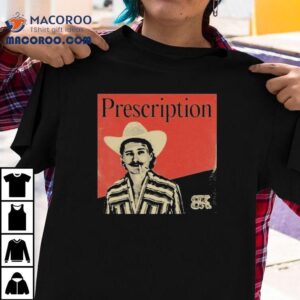 Braxton Keith Prescription Tshirt