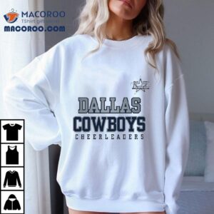Dallas Cowboys Star Cheerleaders America S Sweethearts Tshirt
