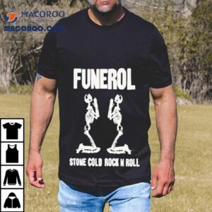 Funerol Stone Cold Rock N Roll Skeletons Tshirt