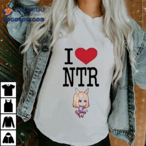 I Love Ntr Uma Musume Waifu Tshirt