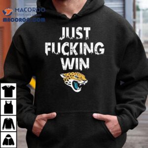 Jacksonville Jaguars Just Fucking Win Tshirt