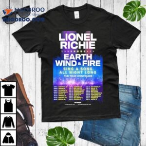 Lionel Richie Earth Wind And Fire The Tour Dates S Tshirt