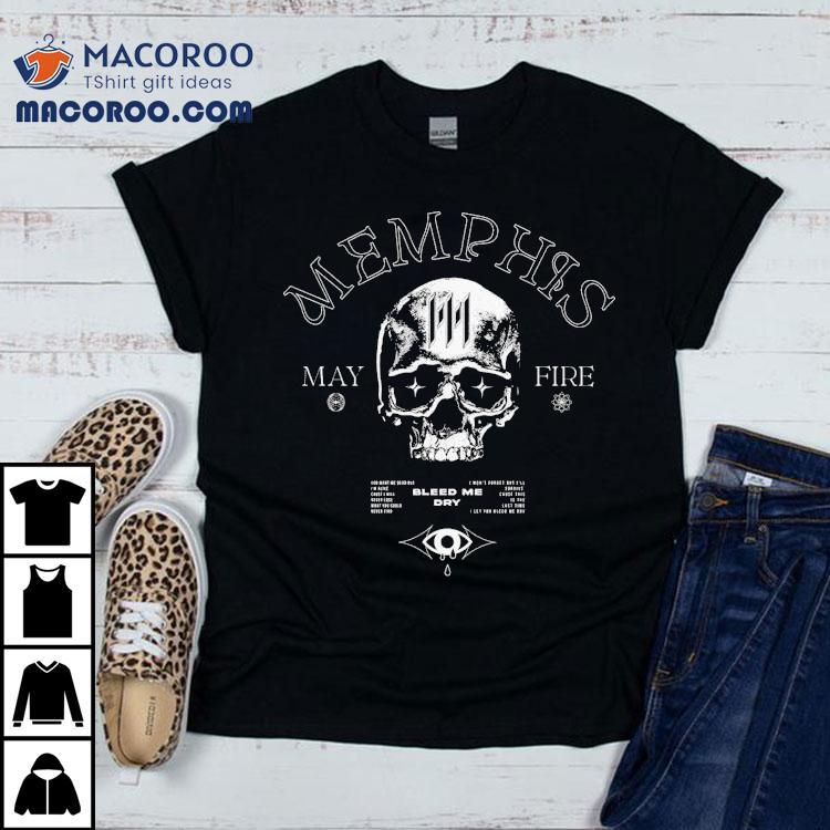 Memphis May Fire Bleed Me Dry Skull Shirt Memphis May Fire Bleed Me Dry Skull Shirt