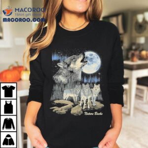 Nature Backs The Wolf Moon Shirt