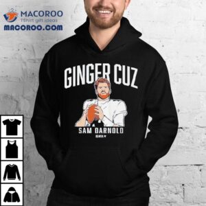 Sam Darnold Ginger Cuz Tshirt