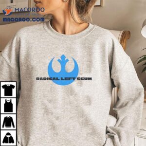 Star Wars Radical Left Scum Tshirt